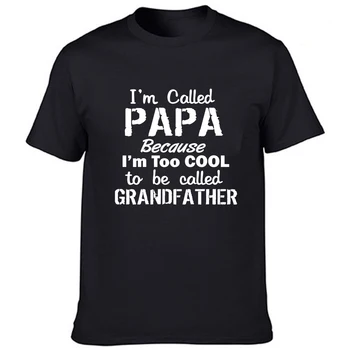 Juokinga Papa Marškinėliai aš Vadinamas Papa, Nes esu Per daug Kietas, Kad būtų Vadinamas Senelis Marškinėliai Vasaros Juokinga T-shirt Dovanos Senelis