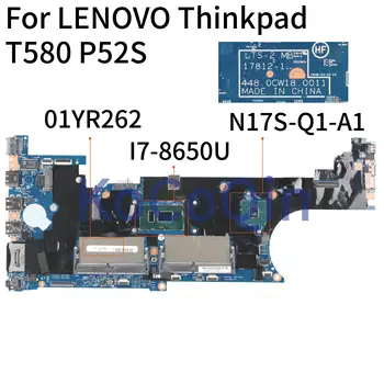 KoCoQin Nešiojamojo kompiuterio motininė plokštė LENOVO Thinkpad T580 P52S Core SR3L8 I7-8650U Mainboard 01YR262 17812-1 N17S-Q1-A1
