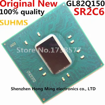 Naujas GL82Q150 SR2C6 BGA Chipsetu